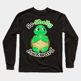 So-Shelly Awkward - Socially Awkard Cartoon Tortoise Illustration Long Sleeve T-Shirt